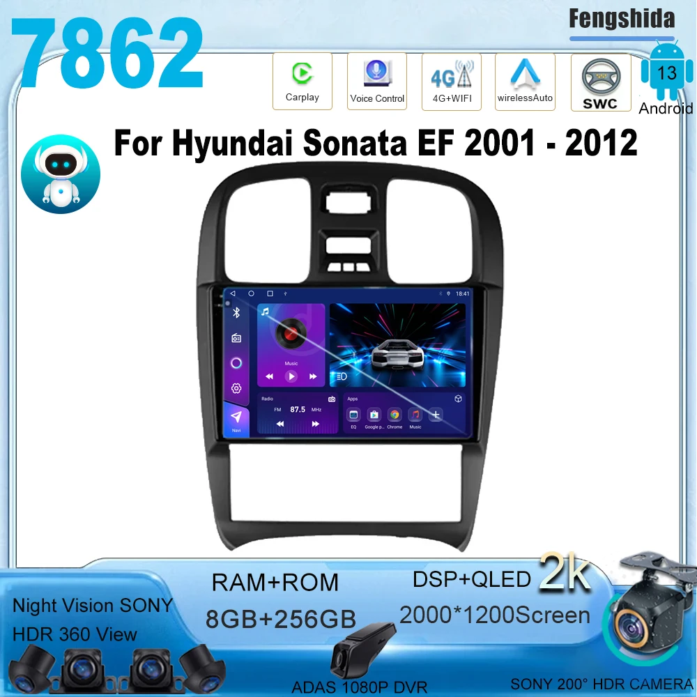 Android 13 For Hyundai Sonata EF 2001 - 2012 9 Inch Car Radio Multimedia Video Player Android auto wireless Carplay 7862CPU WIFI
Android 13 For Hyundai Sonata EF 2001 - 2012 9 Inch Car Radio Multimedia Video Player Android auto wireless Carplay 7862CPU WIFI