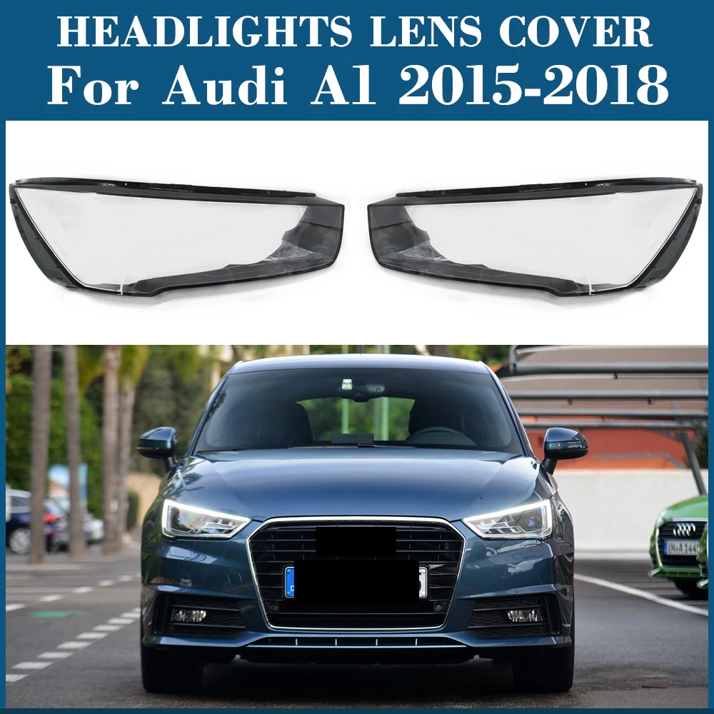 Headlight Cover Transparent Lampshade Lamp Lens Headlamp Shell Plexiglass A1 For Audi A1 2015 2016 2017 2018
Headlight Cover Transparent Lampshade Lamp Lens Headlamp Shell Plexiglass A1 For Audi A1 2015 2016 2017 2018