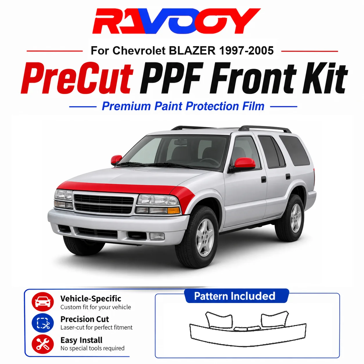 8.5mil TPU Precut PPF Kit For Chevrolet BLAZER 1997-2005 - Hood, Fenders & Mirror Set - Self-Healing Clear Bra Film
8.5mil TPU Precut PPF Kit For Chevrolet BLAZER 1997-2005 - Hood, Fenders & Mirror Set - Self-Healing Clear Bra Film