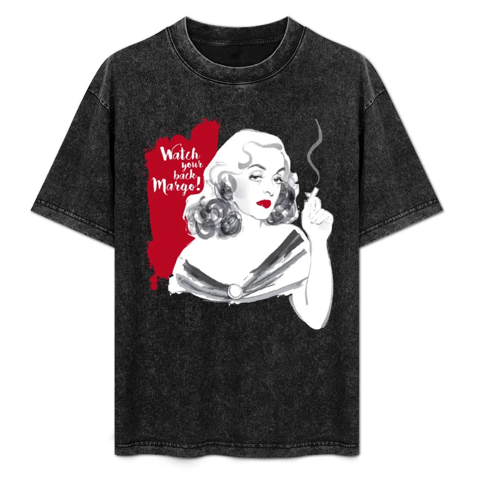 Watch your back Margo! T-Shirt t shirt personalised mens graphic t shirts man t shirt graphic funny shirts man T-Shirt
Watch your back Margo! T-Shirt t shirt personalised mens graphic t shirts man t shirt graphic funny shirts man T-Shirt