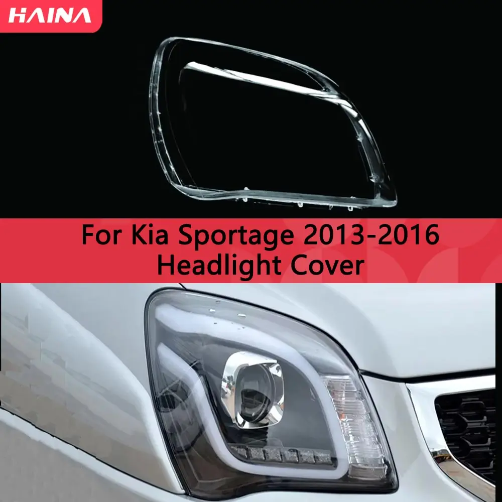 For Kia Sportage 2013 2014 2015 2016 Front Headlamp Cover Transparent Headlight Shell Plexiglass Replace Original Lampshade
For Kia Sportage 2013 2014 2015 2016 Front Headlamp Cover Transparent Headlight Shell Plexiglass Replace Original Lampshade