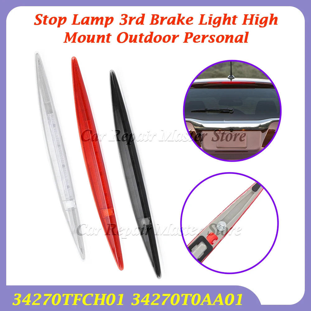 Stop Lamp 3rd Brake Light High Mount Outdoor Personal Car Part Decoration 34270TFCH01 34270T0AA01 For Honda CR-V CRV
Stop Lamp 3rd Brake Light High Mount Outdoor Personal Car Part Decoration 34270TFCH01 34270T0AA01 For Honda CR-V CRV