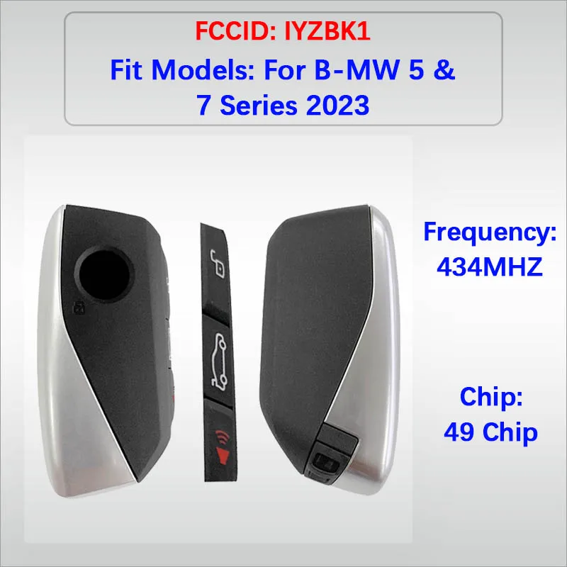 CN006127 Original 4 Buttons Smart Key 49 Chip FCC IYZBK1 434MHz No UWB Chip For B-MW 3 & 5 & 7 & X1 & X5 Series 2022-2023
CN006127 Original 4 Buttons Smart Key 49 Chip FCC IYZBK1 434MHz No UWB Chip For B-MW 3 & 5 & 7 & X1 & X5 Series 2022-2023