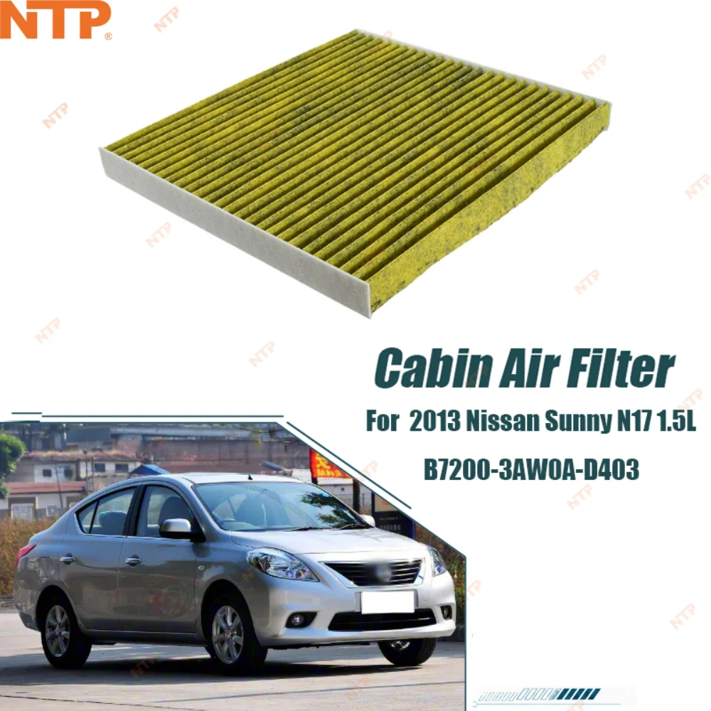 Cabin Air Filter Intake Filter Replacement With Activated Carbon For 2013 Nissan Sunny N17 1.5L Car Accessories B7200-3AW0A-D403
Cabin Air Filter Intake Filter Replacement With Activated Carbon For 2013 Nissan Sunny N17 1.5L Car Accessories B7200-3AW0A-D403