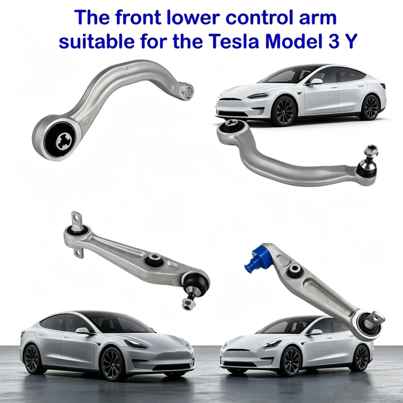 The front lower control arm suspension suitable for Tesla Model 3 Y, the swing arm 104434100C 104434100D 104434100E 104434199D
The front lower control arm suspension suitable for Tesla Model 3 Y, the swing arm 104434100C 104434100D 104434100E 104434199D