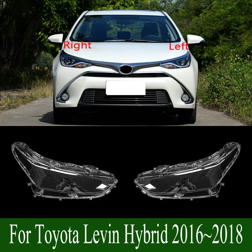 For Toyota Levin Hybrid 2016~2018 Headlight Cover Headlamp Lamp Shell Transparent Lens Plexiglass Replace Original Lampshade
For Toyota Levin Hybrid 2016~2018 Headlight Cover Headlamp Lamp Shell Transparent Lens Plexiglass Replace Original Lampshade