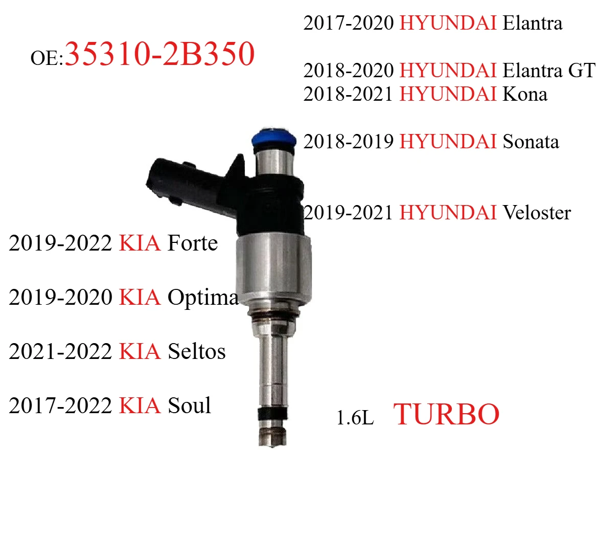 35310-2B350 Fuel Injector Nozzle 2017-2022 For Hyundai Elantra Kona Sonata Veloster For Kia Forte Optima Seltos Soul 1.6L TURBO
35310-2B350 Fuel Injector Nozzle 2017-2022 For Hyundai Elantra Kona Sonata Veloster For Kia Forte Optima Seltos Soul 1.6L TURBO