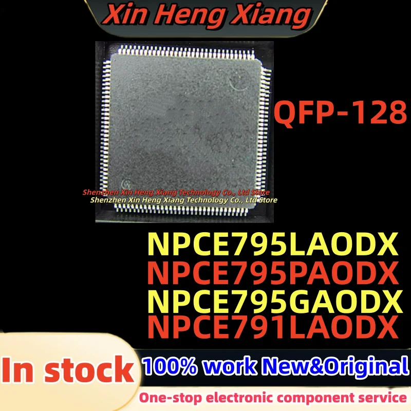 (2-5pcs)100%New NPCE795GAODX NPCE791LAODX NPCE795LAODX NPCE795PAODX NPCE795LA0DX NPCE795PA0DX NPCE795GA0DX NPCE791LA0DX QFP-128
(2-5pcs)100%New NPCE795GAODX NPCE791LAODX NPCE795LAODX NPCE795PAODX NPCE795LA0DX NPCE795PA0DX NPCE795GA0DX NPCE791LA0DX QFP-128