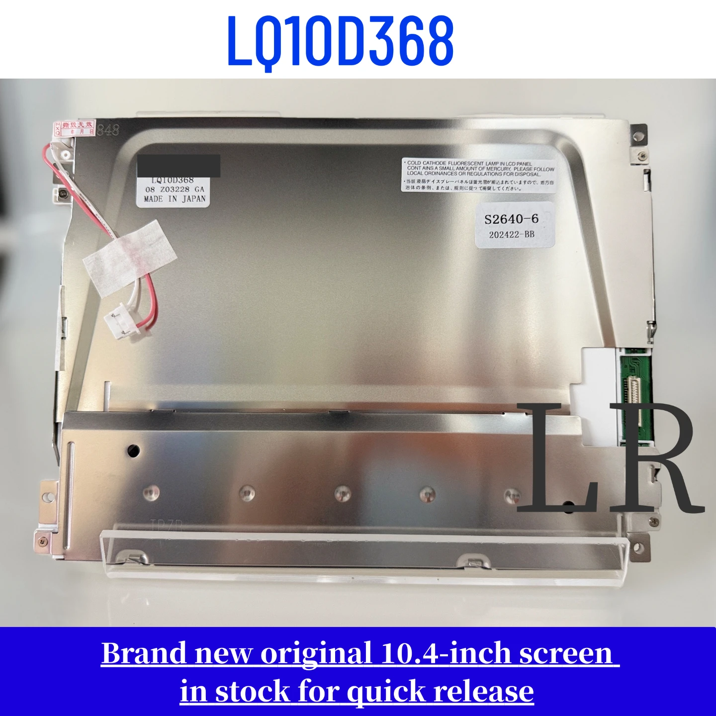 Brand-new, genuine 10.4-inch LQ10D368, LQ10D3687, and LQ10D36A LCD screens
Brand-new, genuine 10.4-inch LQ10D368, LQ10D3687, and LQ10D36A LCD screens