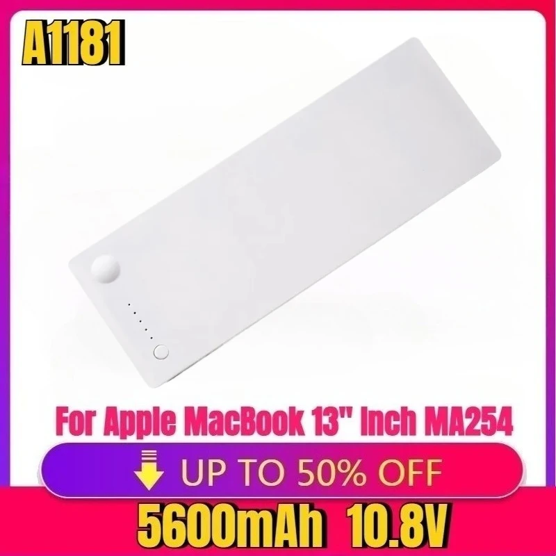 For Apple MacBook 13" Inch MA254 MA255 MA700 MA699 MB061CH/A MA566J/A MA566 MB402 MB403 A1181 A1185 10.8V Laptop Battery
For Apple MacBook 13" Inch MA254 MA255 MA700 MA699 MB061CH/A MA566J/A MA566 MB402 MB403 A1181 A1185 10.8V Laptop Battery