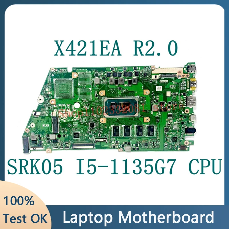 X421EA R2.0 High Quality Mainboard For ASUS X421EA Laptop Motherboard With SRK05 I5-1135G7 CPU 8GB 100% Full Tested Working Good
X421EA R2.0 High Quality Mainboard For ASUS X421EA Laptop Motherboard With SRK05 I5-1135G7 CPU 8GB 100% Full Tested Working Good