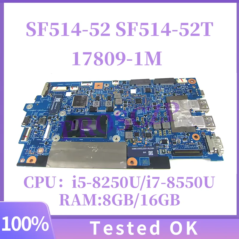 17809-1M For Acer Swift SF514-52 SF514-52T Laptop Motherboard 448.0D703.001M With i5-8250U/i7-8550U CPU 8G/16G RAM Mainboard
17809-1M For Acer Swift SF514-52 SF514-52T Laptop Motherboard 448.0D703.001M With i5-8250U/i7-8550U CPU 8G/16G RAM Mainboard
