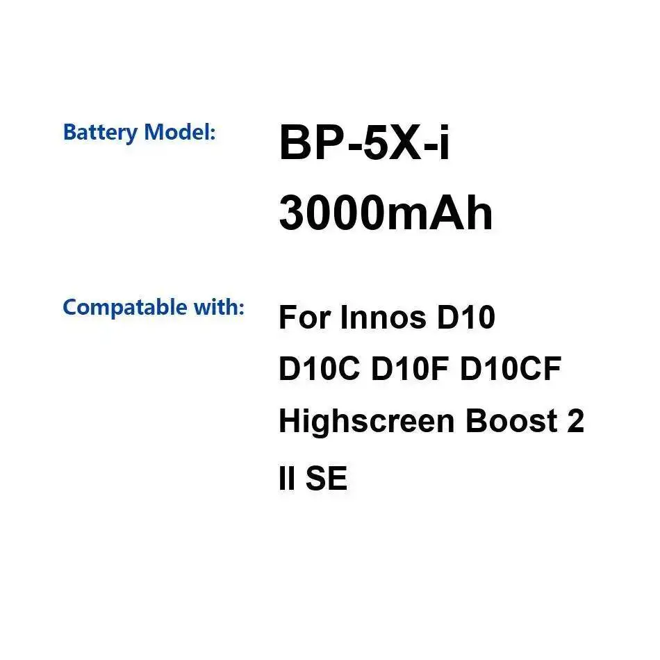 3000 мАч для Highscreen Innos D10 D10C D10F D10CF Boost 2 II SE Прочный аккумулятор для мобильного телефона BP-5X-I
3000 мАч для Highscreen Innos D10 D10C D10F D10CF Boost 2 II SE Прочный аккумулятор для мобильного телефона BP-5X-I