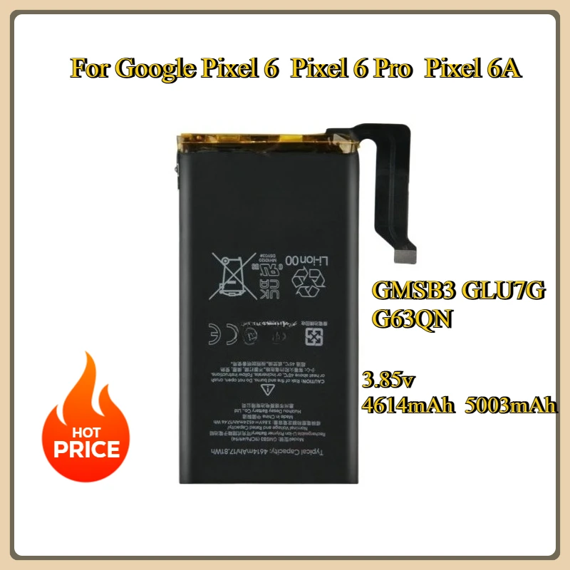 New 4614mAh 5003mAh Replacement Battery GMSB3 GLU7G G63QN For Google Pixel 6 Pixel 6 Pro Pixel 6A
New 4614mAh 5003mAh Replacement Battery GMSB3 GLU7G G63QN For Google Pixel 6 Pixel 6 Pro Pixel 6A