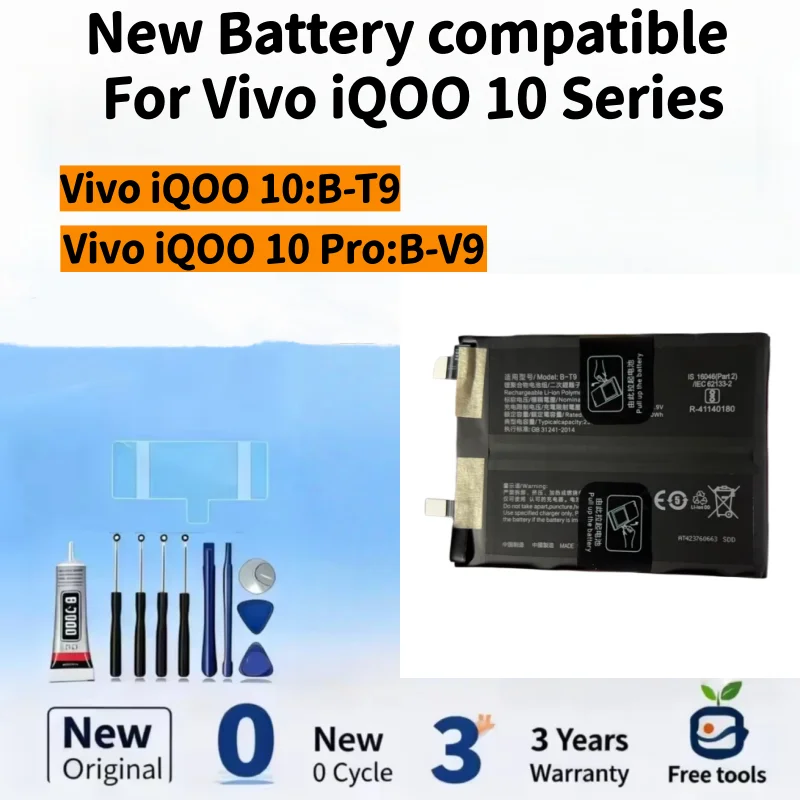 New Battery compatible For Vivo iQOO 10 B-T9/ Vivo iQOO 10 Pro B-V9 Mobile Phone Batteries + Free Tools
New Battery compatible For Vivo iQOO 10 B-T9/ Vivo iQOO 10 Pro B-V9 Mobile Phone Batteries + Free Tools