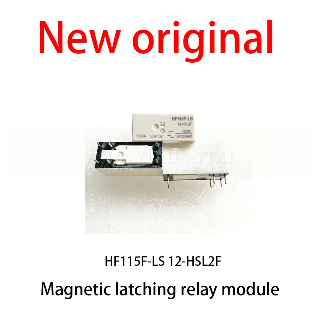 5Pcs/Lot New original HF115F-LS 12-HSL2F Magnetic latching relay module
5Pcs/Lot New original HF115F-LS 12-HSL2F Magnetic latching relay module