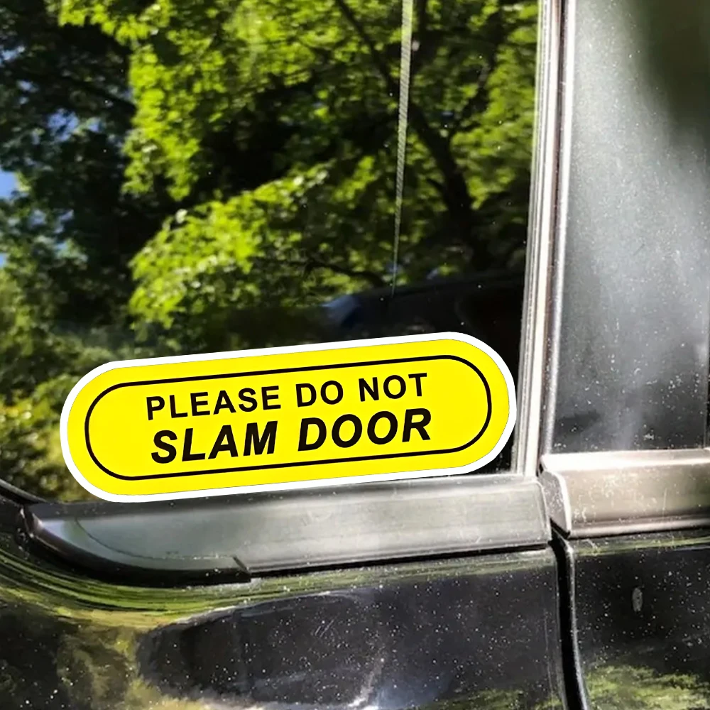 Please Do Not Slam Door Funny Waterproof Vinyl Bumper Sticker Exterior Decal For Car Truck Window Accessories Gift
Please Do Not Slam Door Funny Waterproof Vinyl Bumper Sticker Exterior Decal For Car Truck Window Accessories Gift