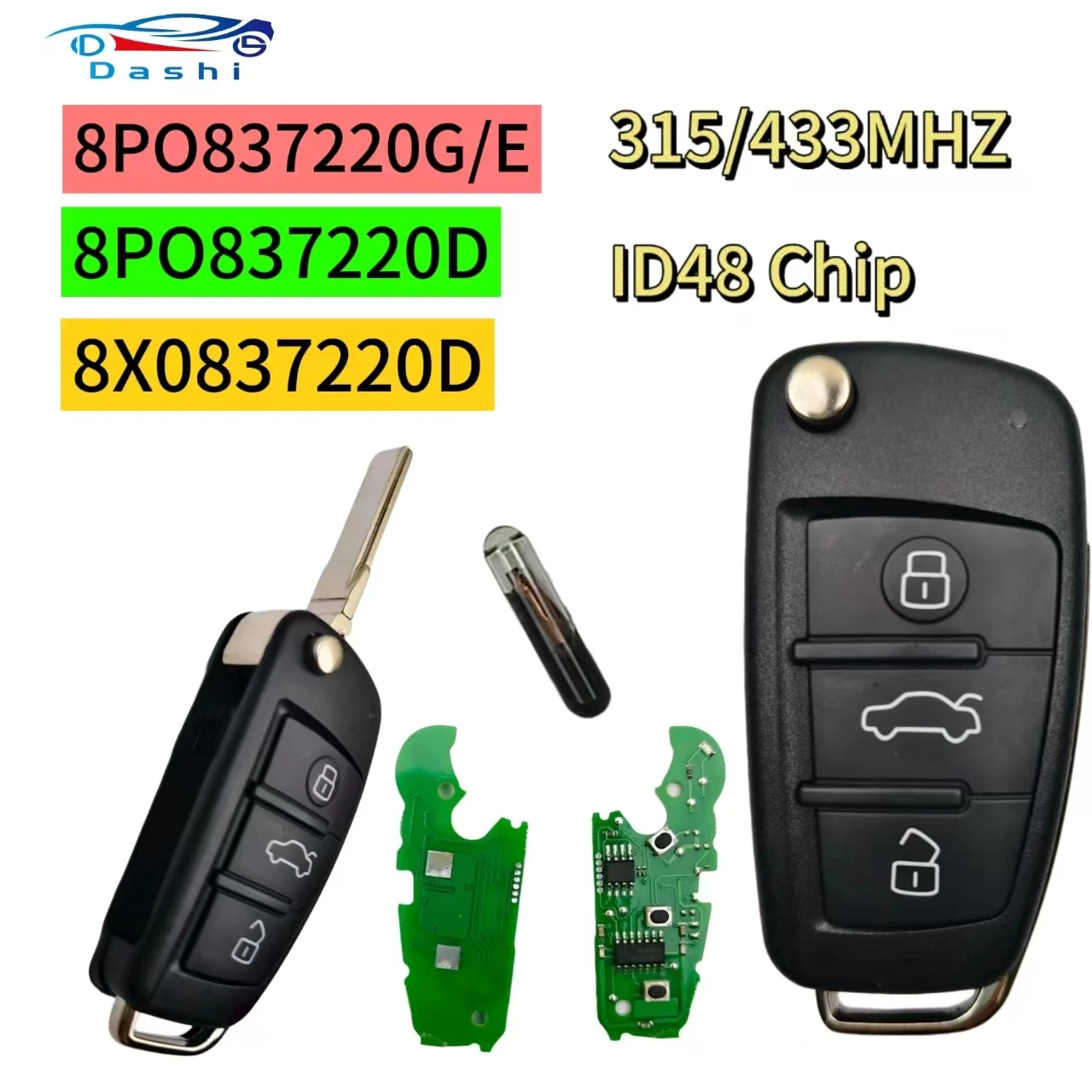 Da Shi For Audi Q7 B7 Q3 A3 TT A2 A8 A6 A6L A4 S5 C5 C6 B6 A4L A5 Q5 S RS S1 315/433Mhz ID48 Chip 8X0837220D 8P0837220D
Da Shi For Audi Q7 B7 Q3 A3 TT A2 A8 A6 A6L A4 S5 C5 C6 B6 A4L A5 Q5 S RS S1 315/433Mhz ID48 Chip 8X0837220D 8P0837220D