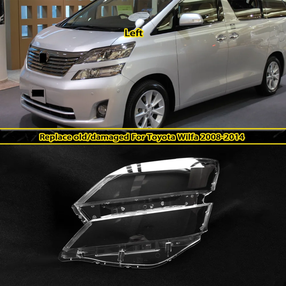 For Toyota Vellfire/Wilfa 2008-2014 Headlamp CoverTransparent Mask Headlight Shell Lens Plexiglass Replace Original Lampshade
For Toyota Vellfire/Wilfa 2008-2014 Headlamp CoverTransparent Mask Headlight Shell Lens Plexiglass Replace Original Lampshade