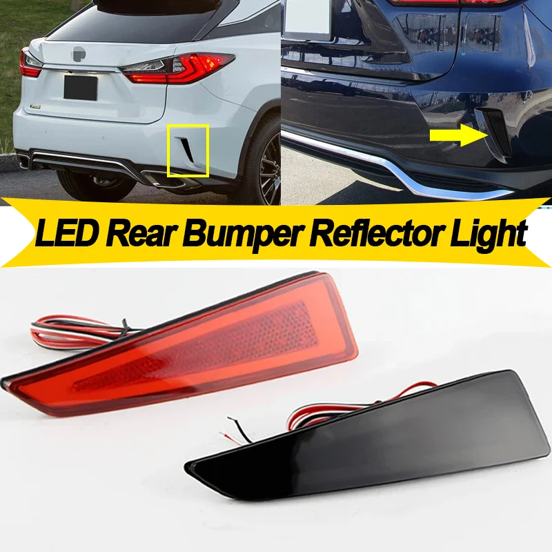 2PCS For Lexus RX350 RX350L RX450h RX450hL LED Reflector Bumper Lamp Taillights Auto Parts Indicator Light
2PCS For Lexus RX350 RX350L RX450h RX450hL LED Reflector Bumper Lamp Taillights Auto Parts Indicator Light