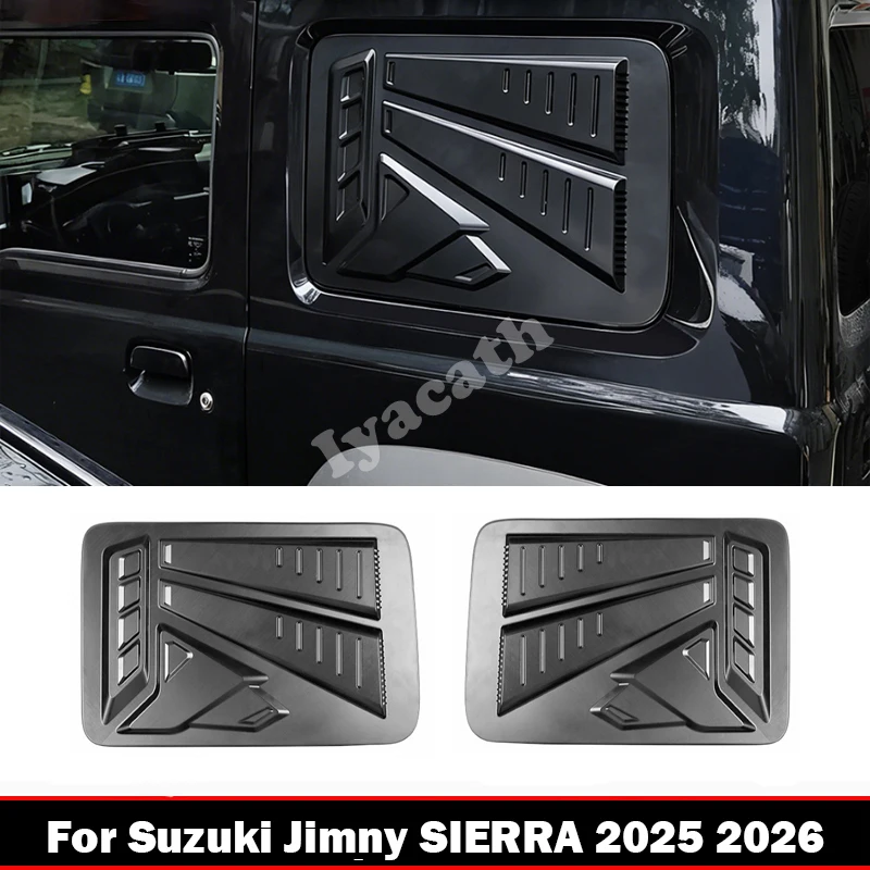 For Suzuki Jimny SIERRA 2025 2026 Car Rear Window Side Vent Louver Shutter Cover Trim Exterior Styling Decoration Accessories
For Suzuki Jimny SIERRA 2025 2026 Car Rear Window Side Vent Louver Shutter Cover Trim Exterior Styling Decoration Accessories