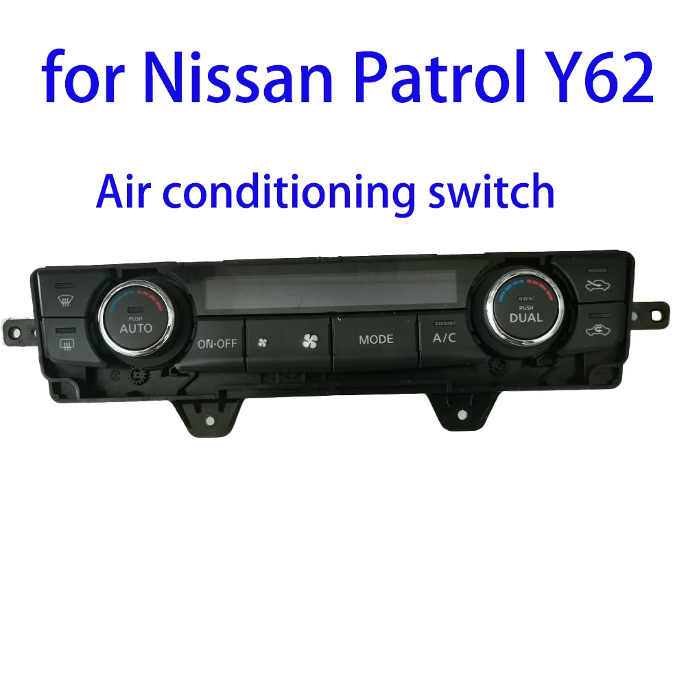 air conditioning switch panel controller assembly for Nissan Patrol Y62 air conditioning panel
air conditioning switch panel controller assembly for Nissan Patrol Y62 air conditioning panel