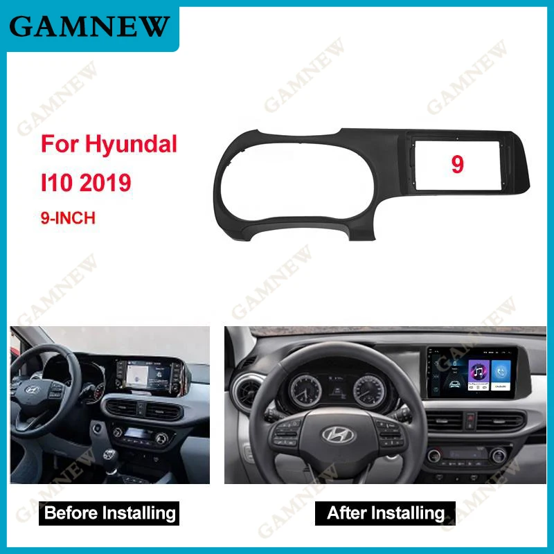 Car Audio 9" Big Screen DVD Fascia Frame Adapter For Hyundai I-10 2019(LHD/RHD) 2Din Dash Installation Panel Frame Kit
Car Audio 9" Big Screen DVD Fascia Frame Adapter For Hyundai I-10 2019(LHD/RHD) 2Din Dash Installation Panel Frame Kit