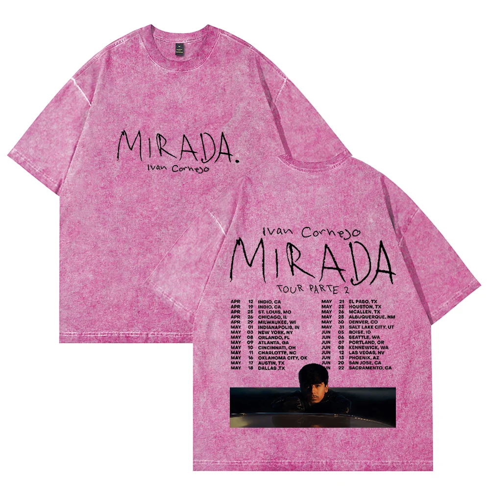 Ivan Cornejo Mirada 2025 Tour Merch Vintage Cotton Vintage Wash Tee Shirt Summer graphic t shirts Man/Woman Short Sleeved
Ivan Cornejo Mirada 2025 Tour Merch Vintage Cotton Vintage Wash Tee Shirt Summer graphic t shirts Man/Woman Short Sleeved