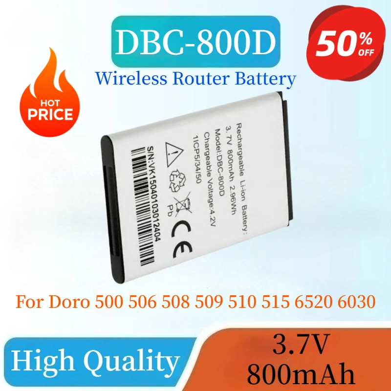 New High Quality 3.7V 800mAh DBC-800D Replaceable Battery for Doro 500 506 508 509 510 515 6520 6030 Wireless Router Batteries
New High Quality 3.7V 800mAh DBC-800D Replaceable Battery for Doro 500 506 508 509 510 515 6520 6030 Wireless Router Batteries