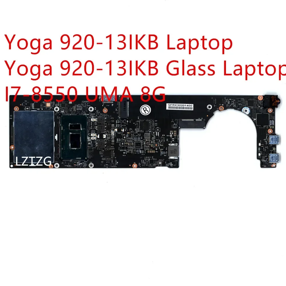 Материнская плата для Lenovo ThinkPad Yoga 920-13IKB/920-13IKB, стеклянная материнская плата для ноутбука I7-8550 UMA 8G 5B20Q09627
Материнская плата для Lenovo ThinkPad Yoga 920-13IKB/920-13IKB, стеклянная материнская плата для ноутбука I7-8550 UMA 8G 5B20Q09627