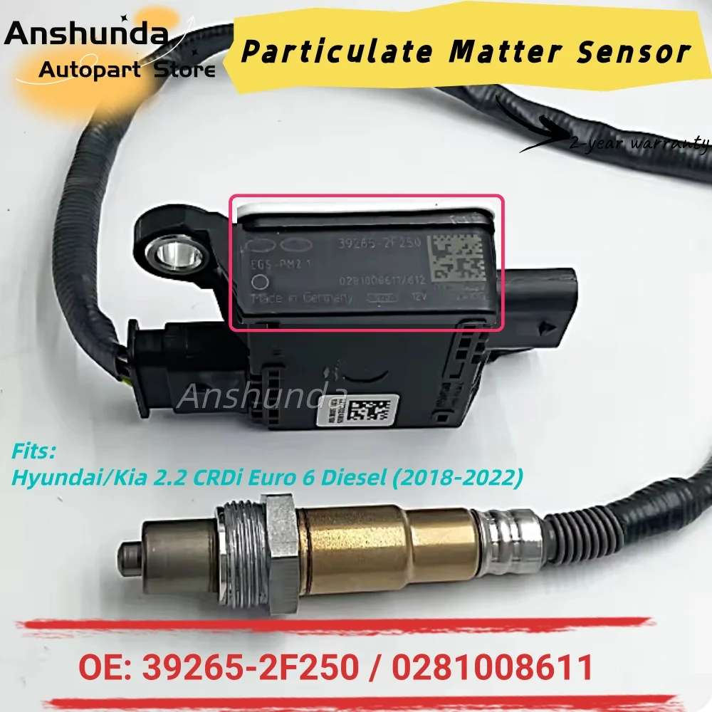 High Precision PM Sensor 392652F250 0281008611 Diesel Exhaust Sensor For Hyundai Kia
High Precision PM Sensor 392652F250 0281008611 Diesel Exhaust Sensor For Hyundai Kia