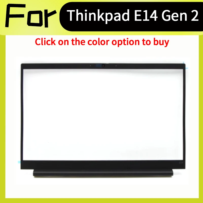 Новый аксессуар для ноутбука 5B30S73484 для Thinkpad E14 Gen 2 E14 Gen 3, передняя рамка ЖК-дисплея
Новый аксессуар для ноутбука 5B30S73484 для Thinkpad E14 Gen 2 E14 Gen 3, передняя рамка ЖК-дисплея