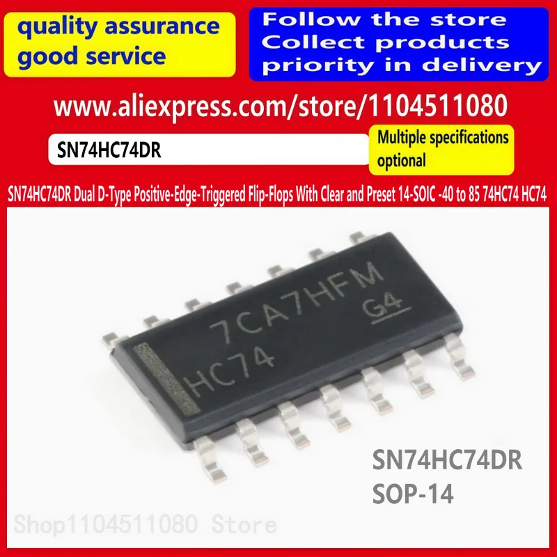 10pcs/ SN74HC74DR Dual D-Type Positive-Edge-Triggered Flip-Flops With Clear and Preset 14-SOIC -40 to 85 74HC74 HC74
10pcs/ SN74HC74DR Dual D-Type Positive-Edge-Triggered Flip-Flops With Clear and Preset 14-SOIC -40 to 85 74HC74 HC74