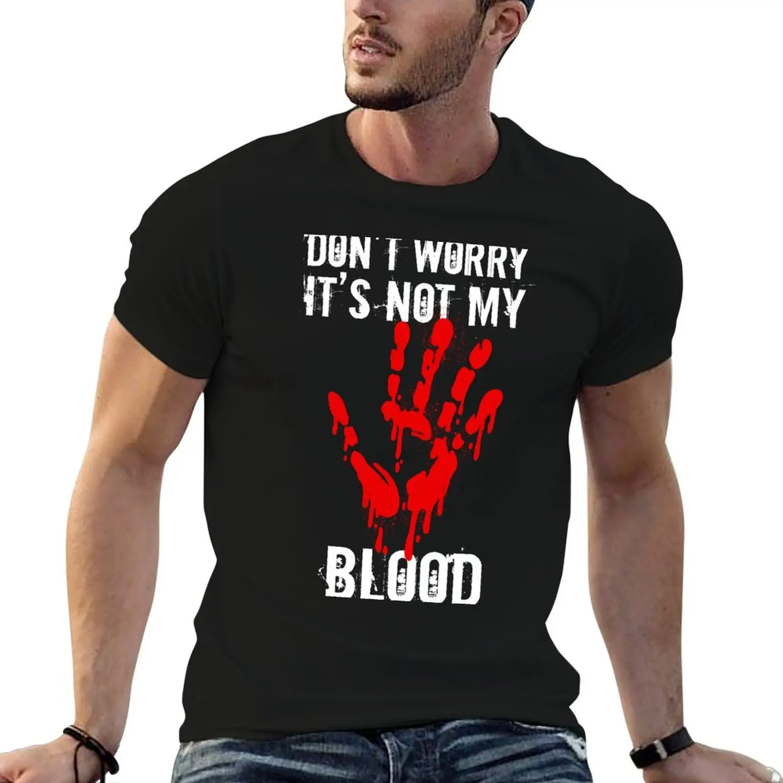 Don't worry it's not my blood - Halloween Blood handprints T-Shirt t shirt man plain man tshirt T-Shirt 
Don't worry it's not my blood - Halloween Blood handprints T-Shirt t shirt man plain man tshirt T-Shirt