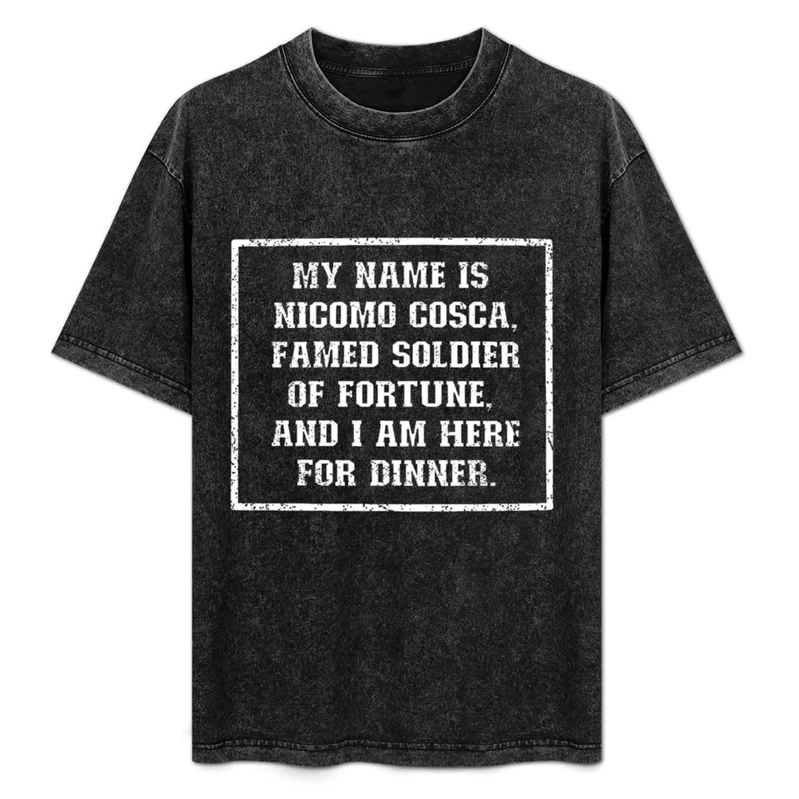 My Name is Nicomo Cosca - Best Served Cold - Joe Abercrombie T-Shirt customizeds shirts graphic big and tall t shirts for men
My Name is Nicomo Cosca - Best Served Cold - Joe Abercrombie T-Shirt customizeds shirts graphic big and tall t shirts for men