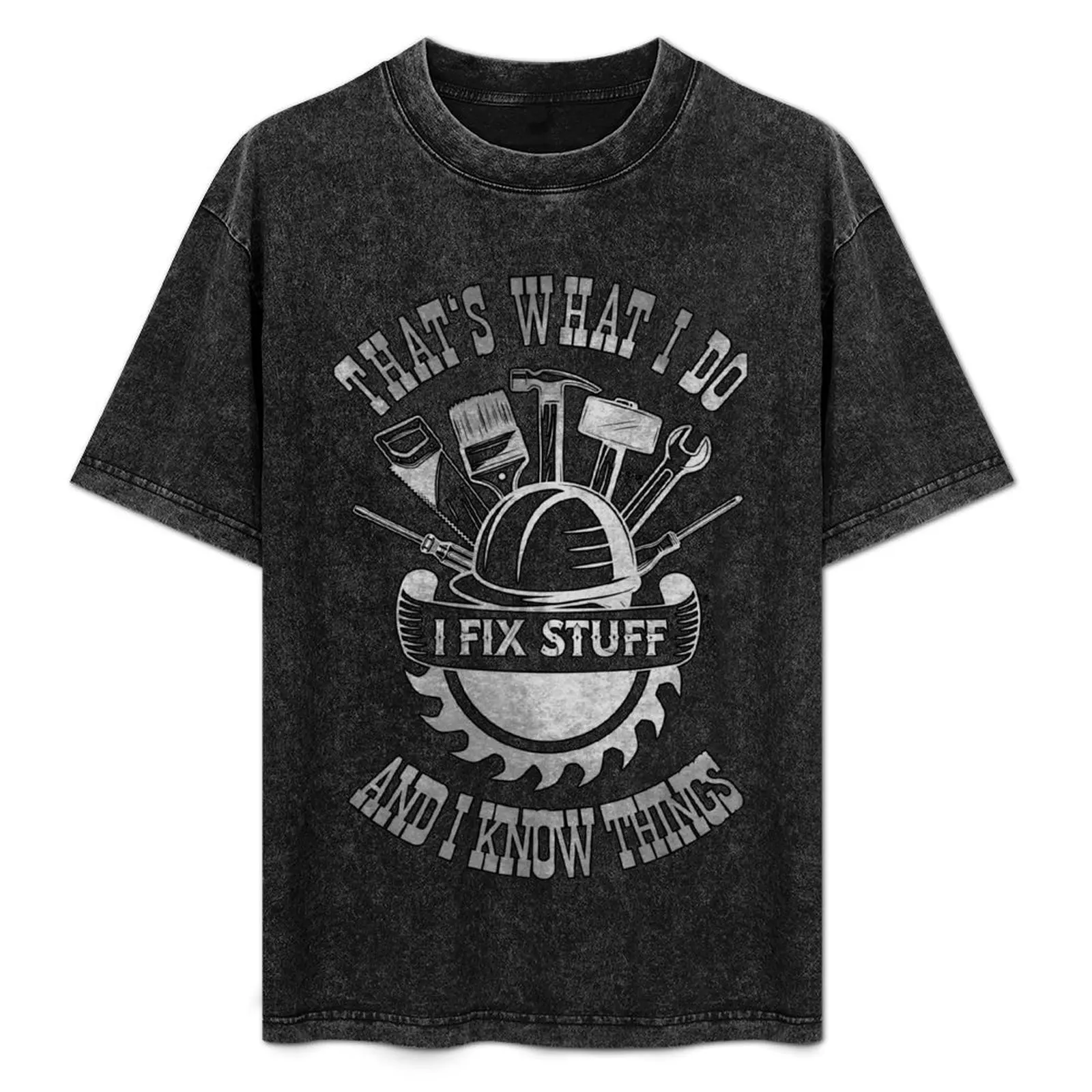 I Fix Stuff And I Know Things T-Shirt custom shirt funny meme t-shirts oversized graphic tee mens workout shirts
I Fix Stuff And I Know Things T-Shirt custom shirt funny meme t-shirts oversized graphic tee mens workout shirts