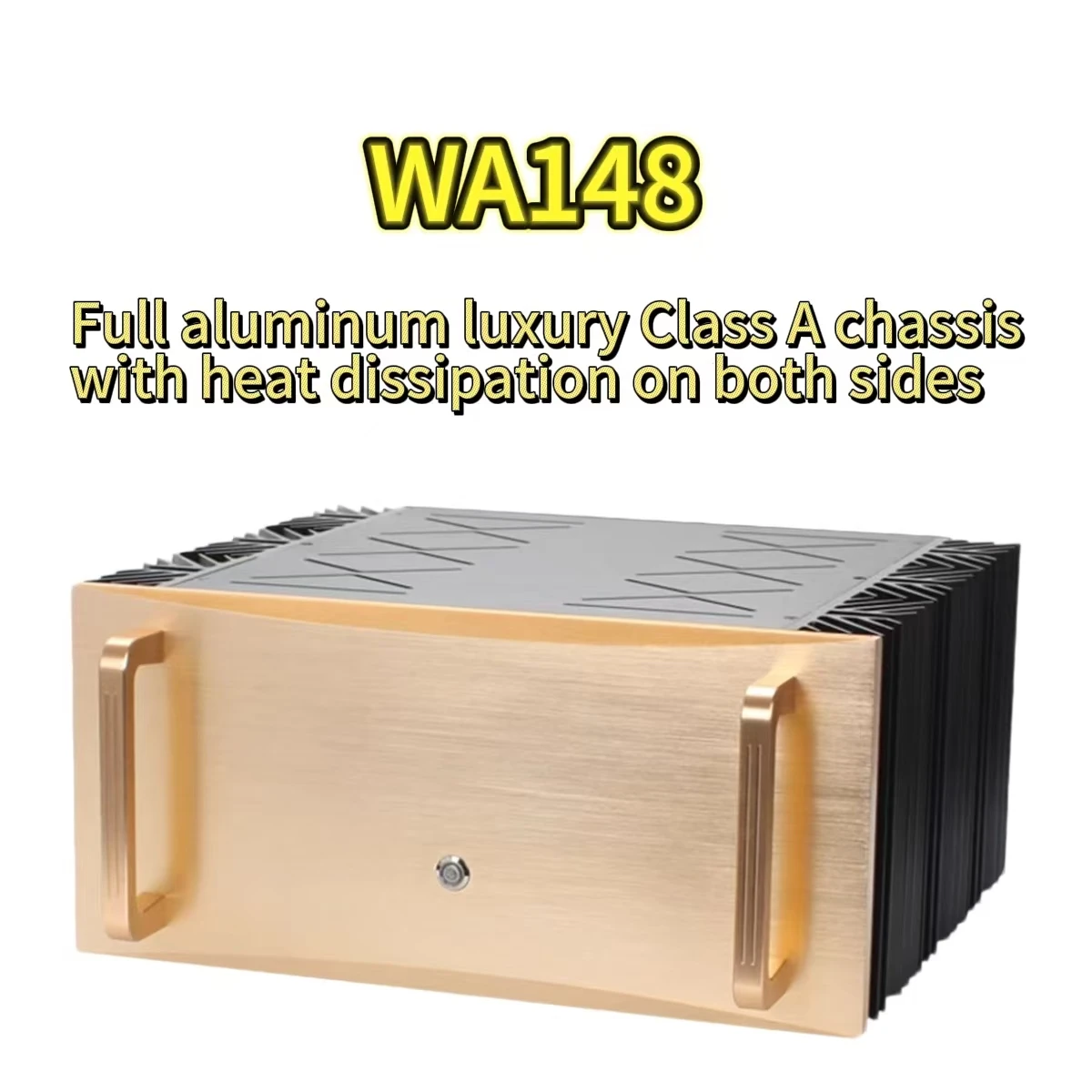 WA148 dual-sided heat dissipation all-aluminum luxury chassis, Class A rear-stage high-power amplifier, 4320 casing
WA148 dual-sided heat dissipation all-aluminum luxury chassis, Class A rear-stage high-power amplifier, 4320 casing