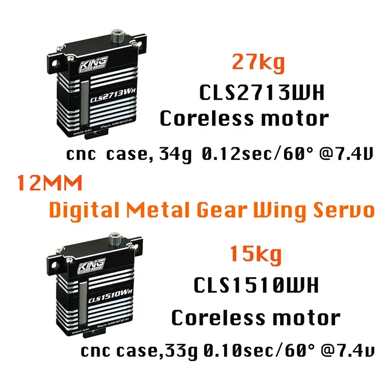 KINGMAX 12MM CLS1510WH CLS2713WH 27kg.cm Digital Metal Gear Wing Servo Dual Ball Bearings Full CNC Case For RC Sailplane Glider
KINGMAX 12MM CLS1510WH CLS2713WH 27kg.cm Digital Metal Gear Wing Servo Dual Ball Bearings Full CNC Case For RC Sailplane Glider