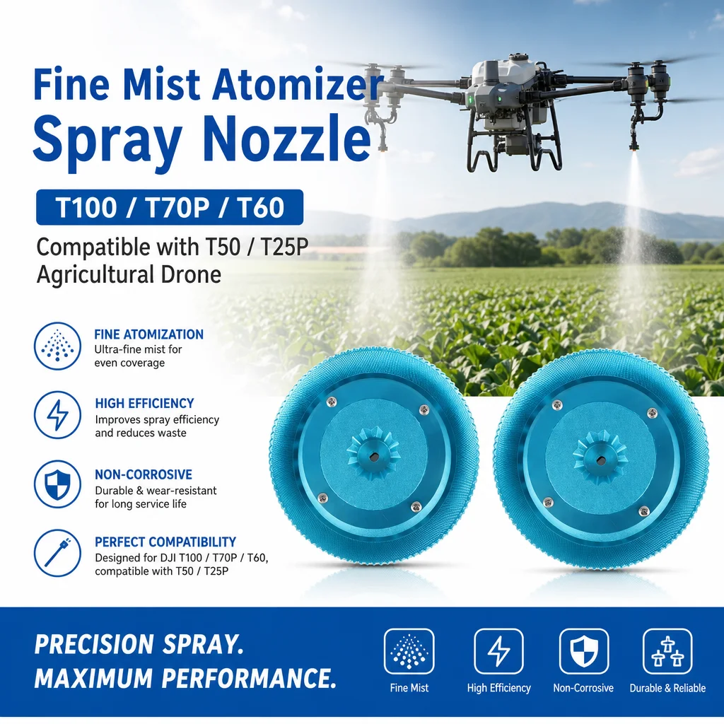 DJI T100/T70P/T60 Blue Spray Nozzle Fine Mist Atomizer Compatible with T50/T25P Non-Corrosive Agricultural Drone Part
DJI T100/T70P/T60 Blue Spray Nozzle Fine Mist Atomizer Compatible with T50/T25P Non-Corrosive Agricultural Drone Part