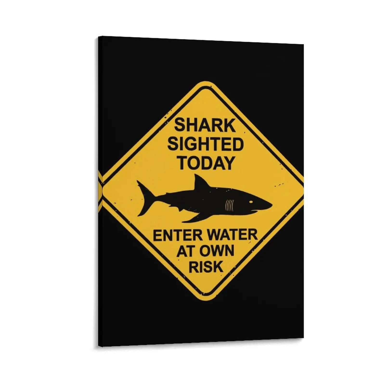 Shark Sighted Warning Sign - Enter Water at Own Risk - Danger Canvas Painting room decoration accessories
Shark Sighted Warning Sign - Enter Water at Own Risk - Danger Canvas Painting room decoration accessories