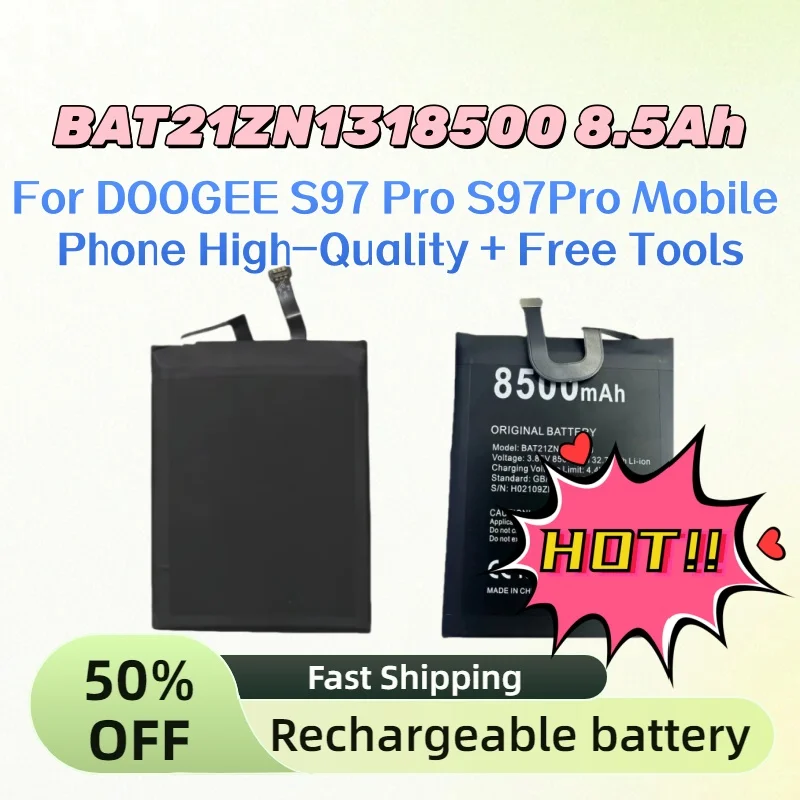 New BAT21ZN1318500 3.85V 8500mAh Rechargeable Lithium Battery for DOOGEE S97 Pro S97Pro Mobile Phone High-Quality + Free Tools
New BAT21ZN1318500 3.85V 8500mAh Rechargeable Lithium Battery for DOOGEE S97 Pro S97Pro Mobile Phone High-Quality + Free Tools