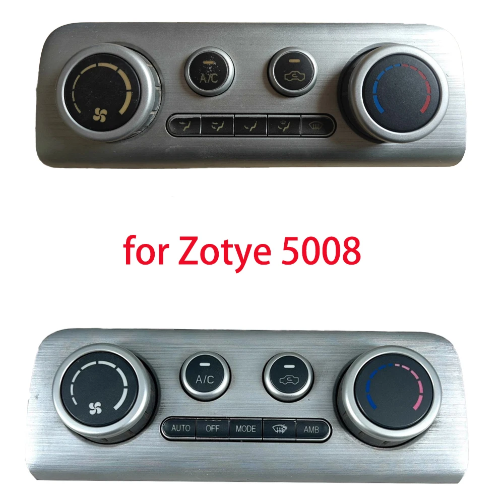 Car Air Conditioning AC Switch Controller for Zotye 5008 Panel Assembly
Car Air Conditioning AC Switch Controller for Zotye 5008 Panel Assembly