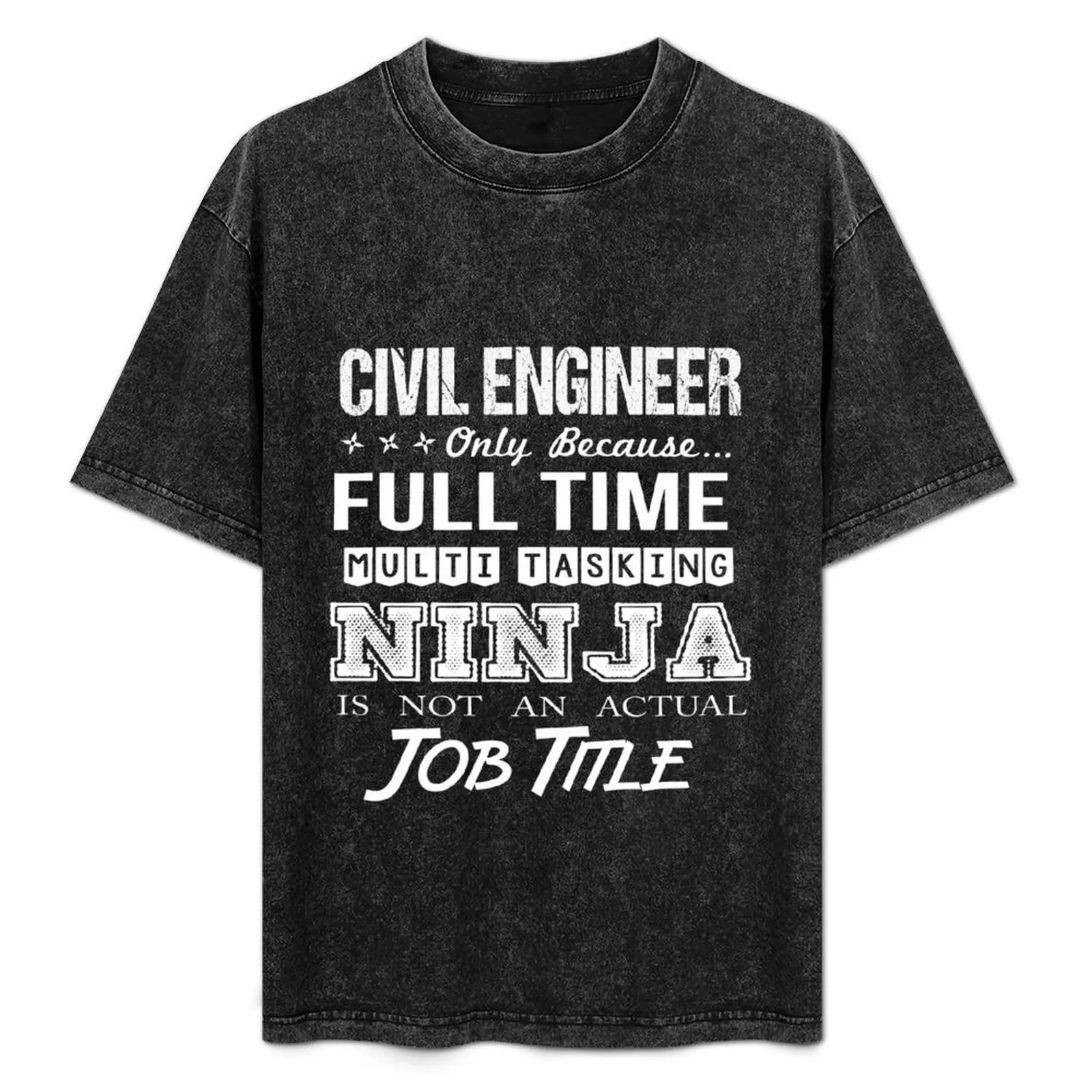 Civil Engineer T Shirt - Multitasking Ninja Job Gift Item Tee T-Shirt Trendy Print Short Sleeve T-Shirt
Civil Engineer T Shirt - Multitasking Ninja Job Gift Item Tee T-Shirt Trendy Print Short Sleeve T-Shirt
