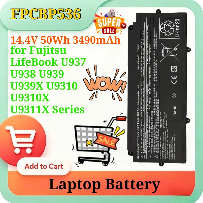 14.4V 50Wh 3490mAh FPCBP536 FPB0340S Laptop Battery for Fujitsu LifeBook U937 U938 U939 U939X U9310 U9310X U9311X Series
14.4V 50Wh 3490mAh FPCBP536 FPB0340S Laptop Battery for Fujitsu LifeBook U937 U938 U939 U939X U9310 U9310X U9311X Series