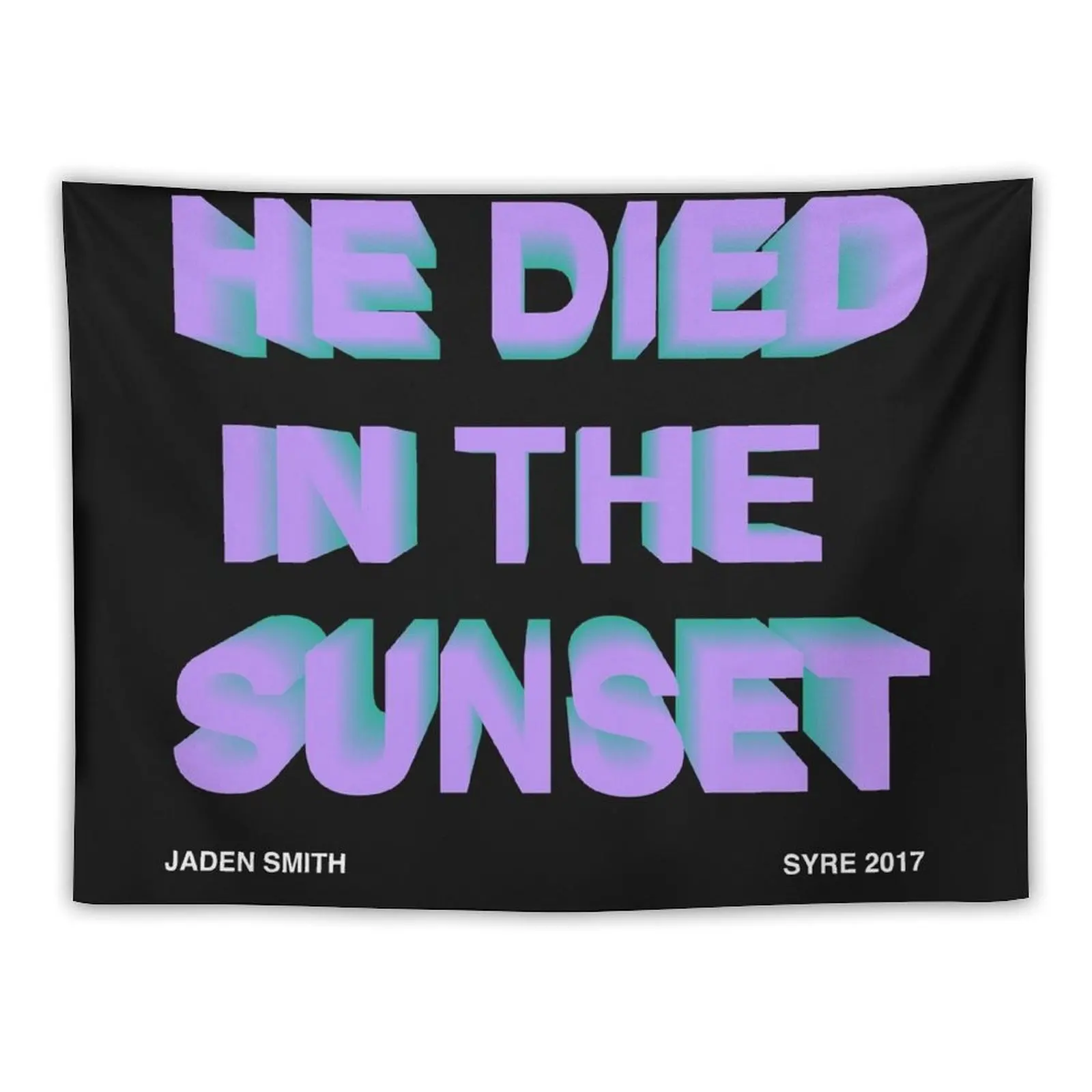 HE DIED IN THE SUNSET Tapestry Decoration Bedroom Wall Deco Aesthetic Room Decors Tapestry
HE DIED IN THE SUNSET Tapestry Decoration Bedroom Wall Deco Aesthetic Room Decors Tapestry