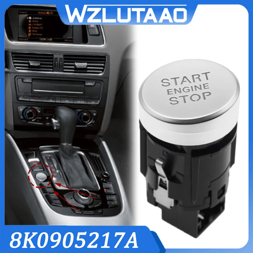 8K0905217A Engine Start Stop Switch Push Button For Audi 2008-2017 A4 A5 Q5 S4 S5 SQ5 RS5 8K0905217 8K0 905 217 car accessories
8K0905217A Engine Start Stop Switch Push Button For Audi 2008-2017 A4 A5 Q5 S4 S5 SQ5 RS5 8K0905217 8K0 905 217 car accessories