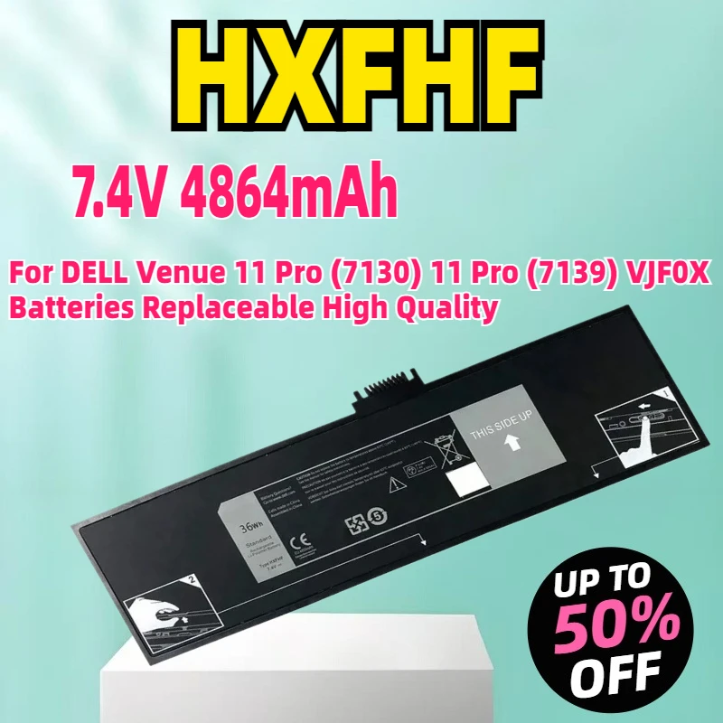 New 7.4V 36Wh HXFHF Laptop Battery For DELL Venue 11 Pro (7130) 11 Pro (7139) VJF0X Batteries Replaceable High Quality
New 7.4V 36Wh HXFHF Laptop Battery For DELL Venue 11 Pro (7130) 11 Pro (7139) VJF0X Batteries Replaceable High Quality