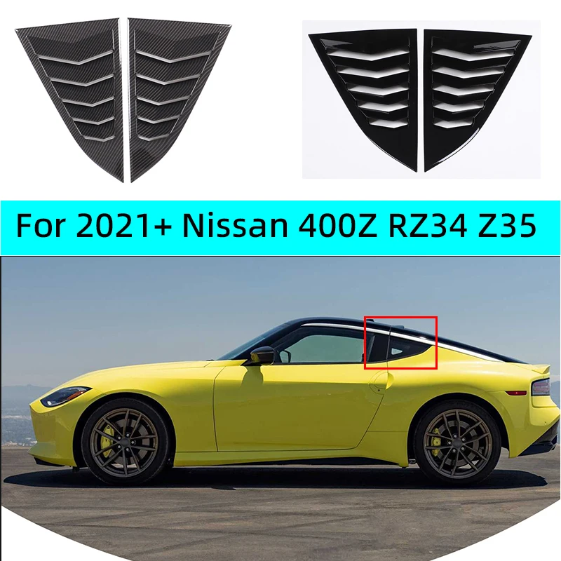 For Nissan 400Z RZ34 Z35 2021-2024 carbon fiber pattern car rear window triangle fairing decorative sticker car accessories ABS
For Nissan 400Z RZ34 Z35 2021-2024 carbon fiber pattern car rear window triangle fairing decorative sticker car accessories ABS