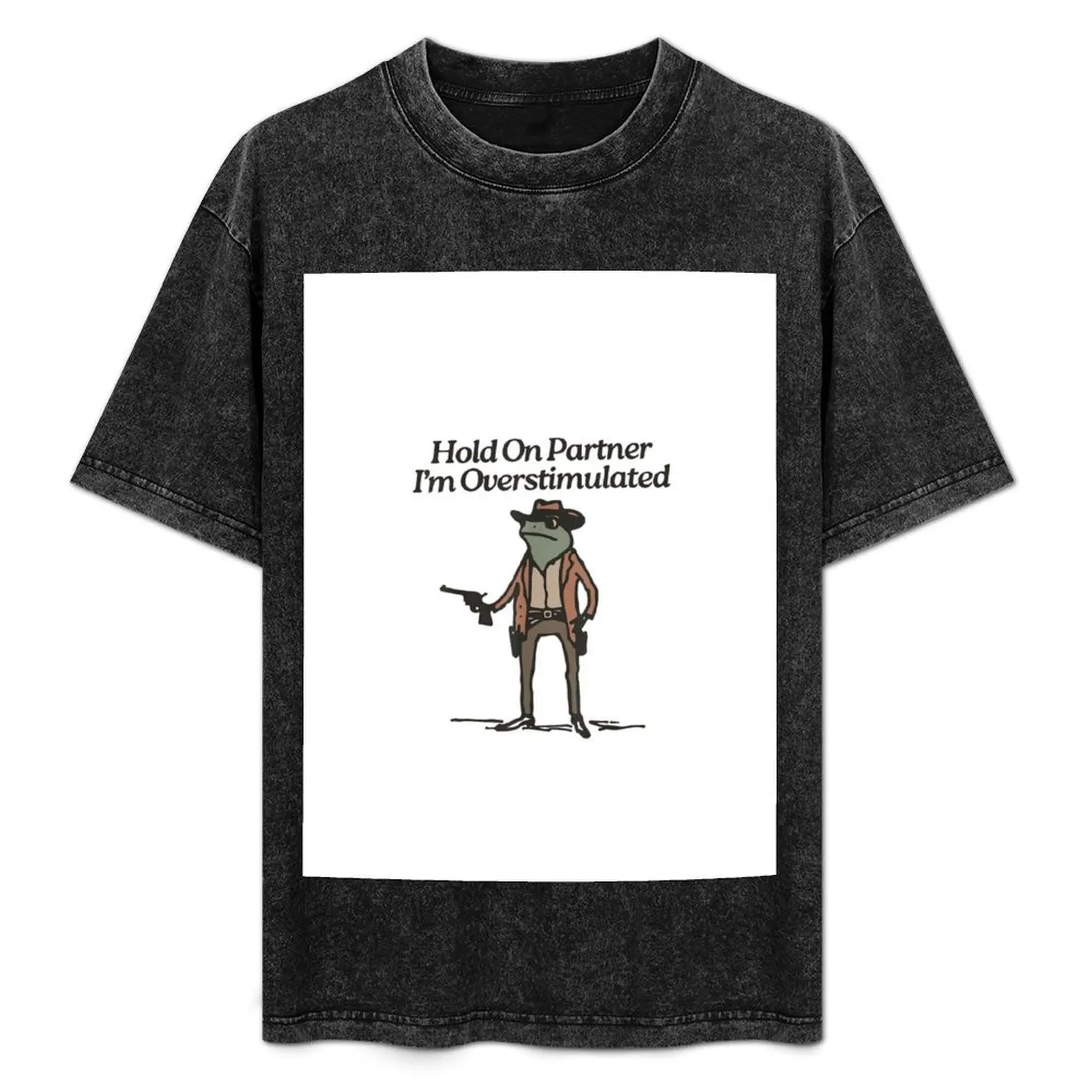 Hold On Partner I'm Overstimulated Western Frog Cowboy T-Shirt Anti-Fade Casual Tee Shirt
Hold On Partner I'm Overstimulated Western Frog Cowboy T-Shirt Anti-Fade Casual Tee Shirt