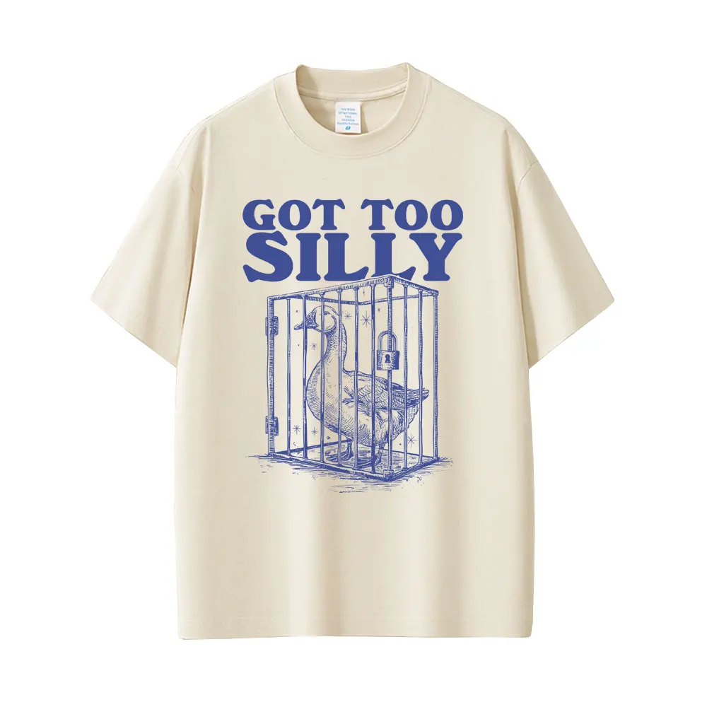 Got Too Silly Goose Funny Meme T Shirt Men Women Casual Cotton Vintage Short Sleeve Oversized T-shirt Unisex Novelty Streetwear
Got Too Silly Goose Funny Meme T Shirt Men Women Casual Cotton Vintage Short Sleeve Oversized T-shirt Unisex Novelty Streetwear